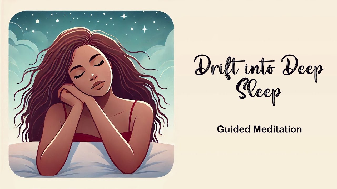Drift into Deep Sleep | Guided Meditation for Peaceful Rest