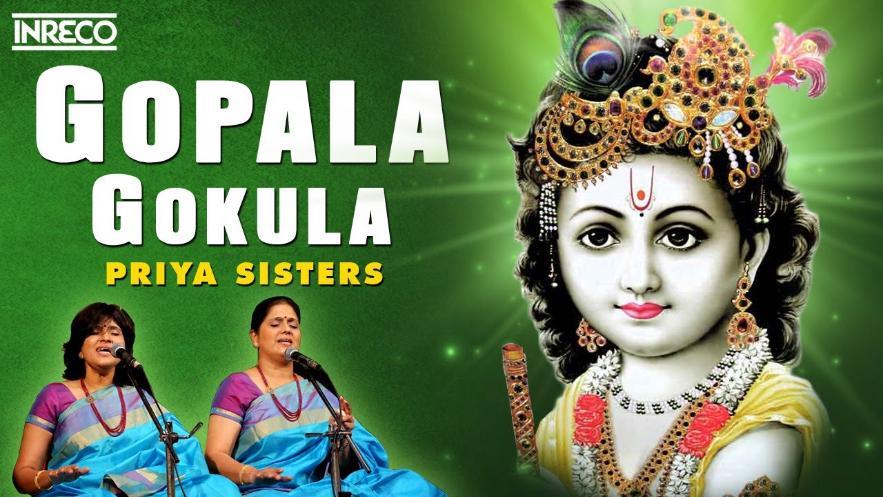 Gopala Gokula Song | Gaanam - Carnatic Vocal | Priya Sisters