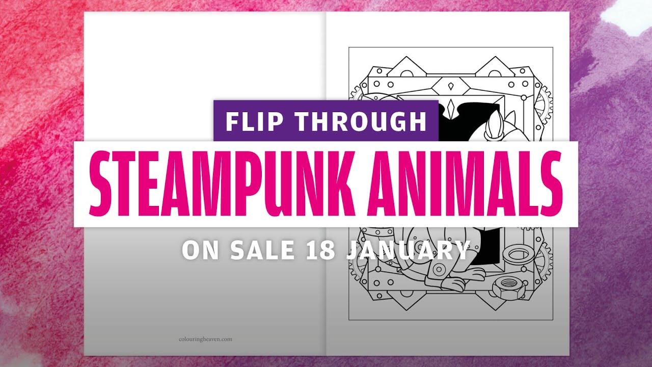 STEAMPUNK ANIMALS flip through | Colouring Heaven Steampunk Animals Special #97