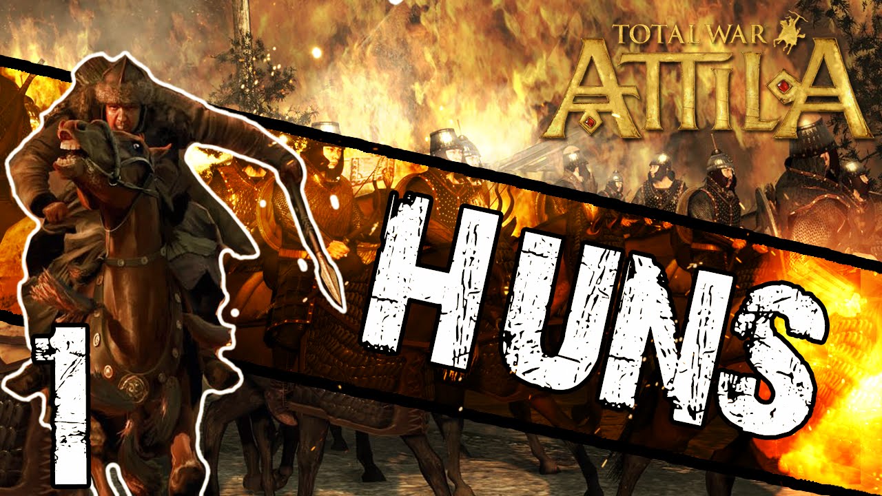 Total War: Attila - Huns Campaign #1 ~ Scourge of God!