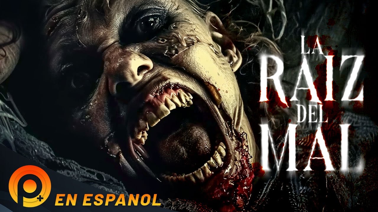 LA RAIZ DEL MAL PELICULA COMPLETA DE TERROR Y SUSPENSO EN ESPANOL LATINO