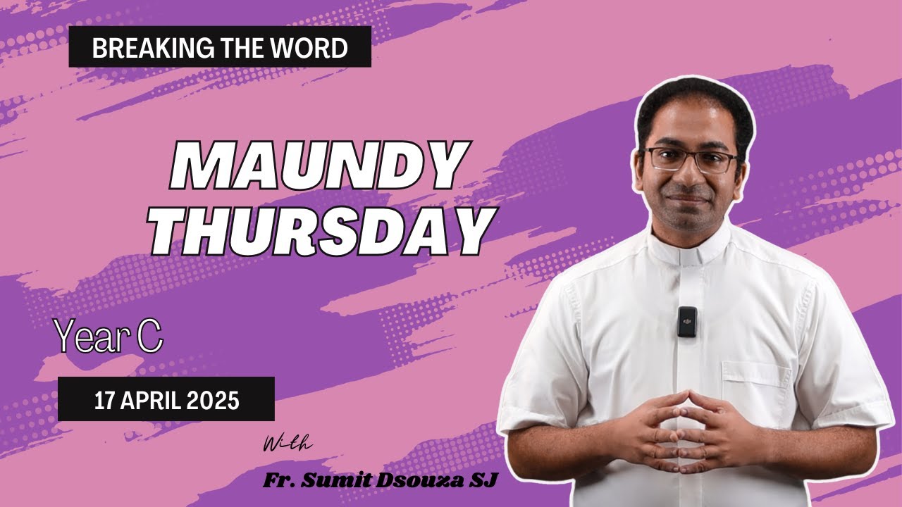 Homily for Maundy Thursday 2025 Year C | Homily for 17 April 2025