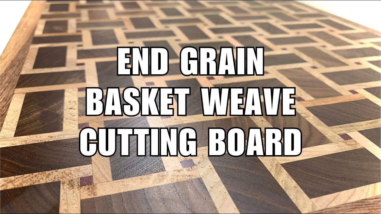 Building a basket weave end grain cutting board