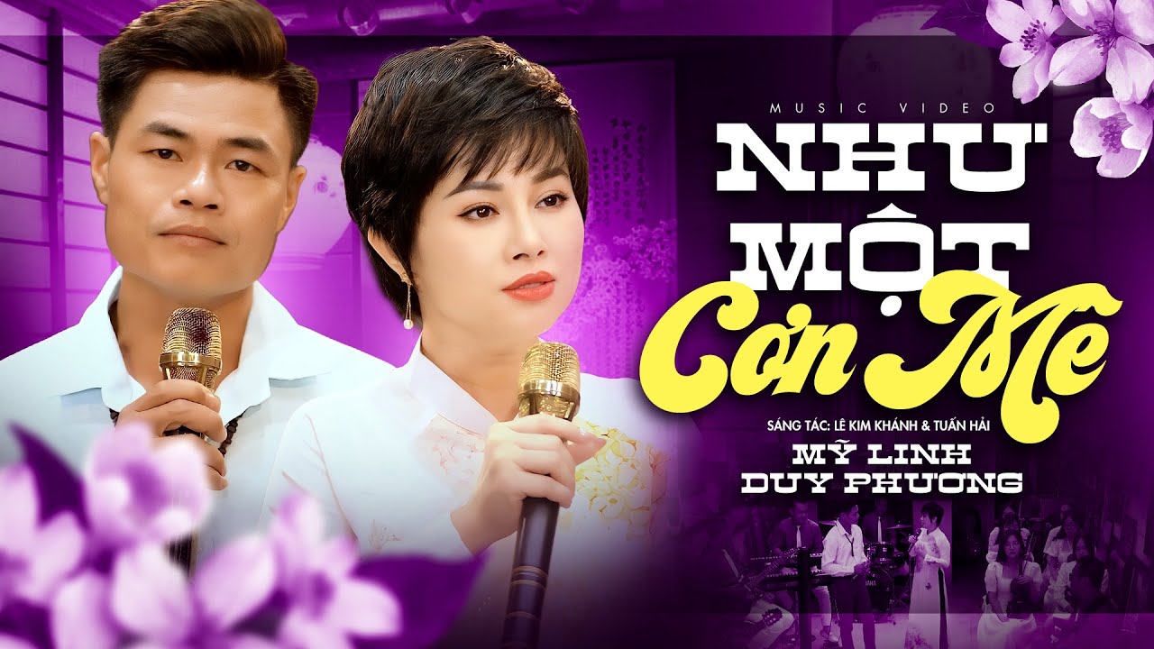 Như Một Cơn Mê - Sự Kết Hợp Ăn Ý Của Duy Phương & Mỹ Linh (OFFICIAL MV)