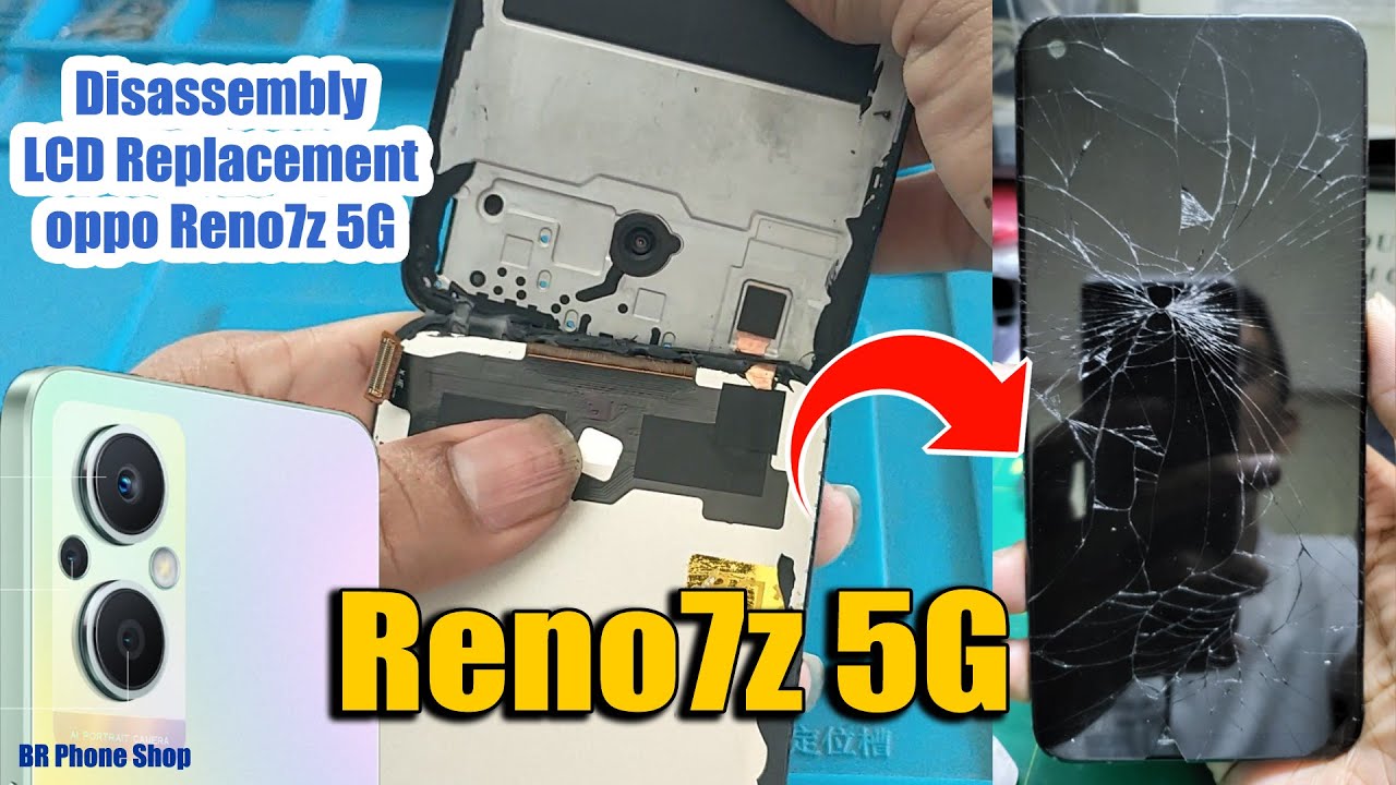 OPPO Reno 7z 5G  Disassembly LCD Replacement