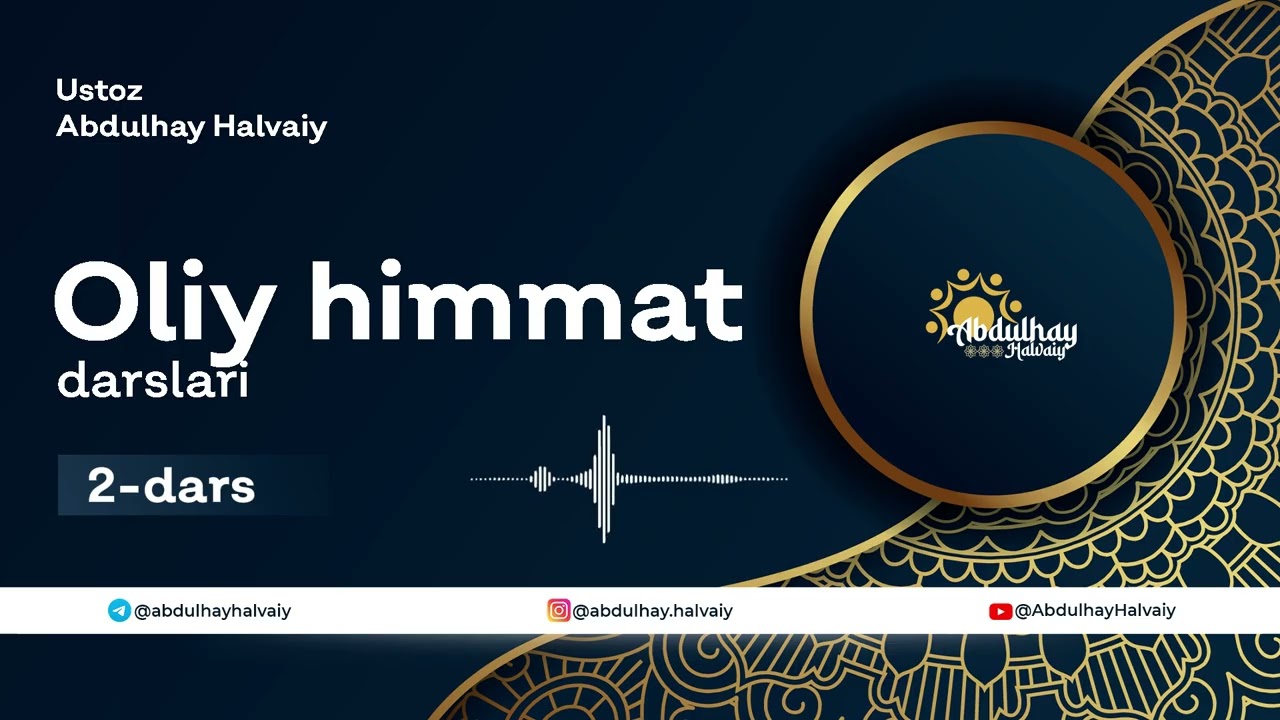 Haqiqiy o‘zgarish shu yerda boshlanadi | Oliy Himmat 2-Dars ”