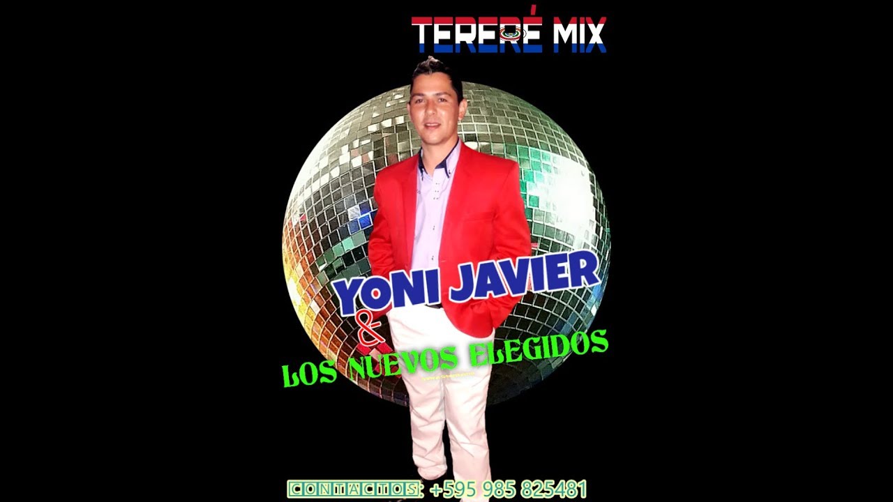 YONI JAVIER Y LOS NUEVOS ELEGIDOS , ENGANCHADOS POLKA PARAGUAYA