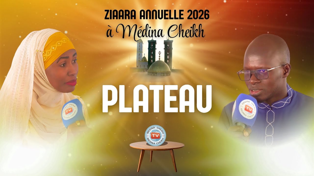 PLATEAU SPÉCIAL ZIARA ANNUELLE 2026 À MÉDINA CHEIKH