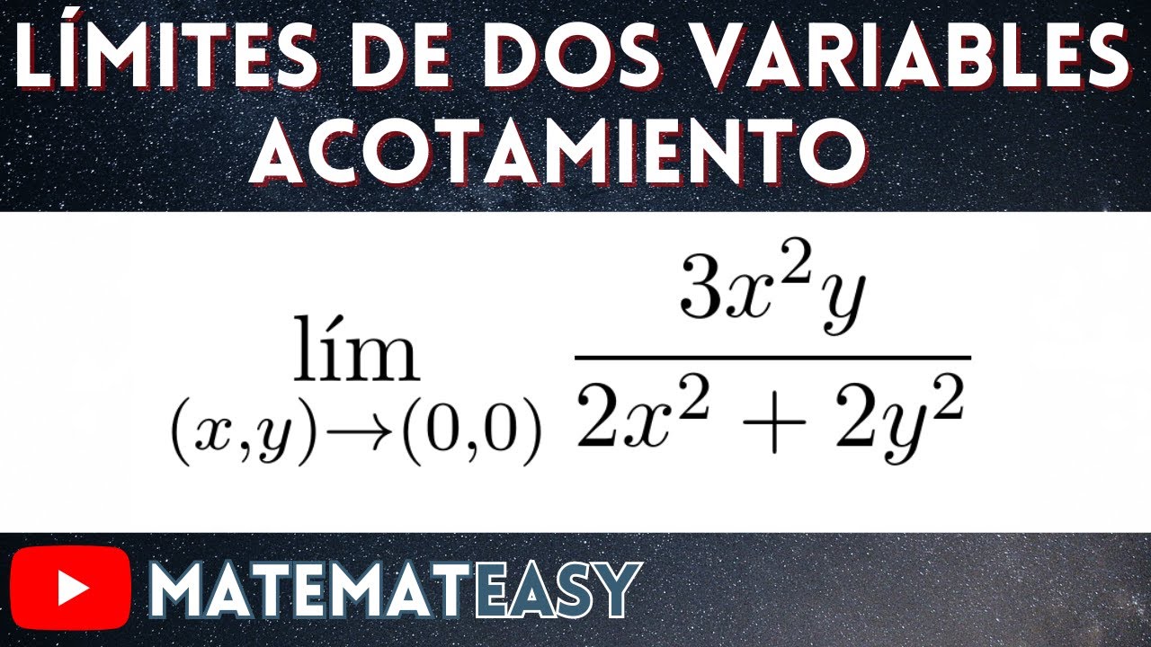 📌 Límites de Dos Variables | Acotamiento o Mayoración. Ejercicio 17