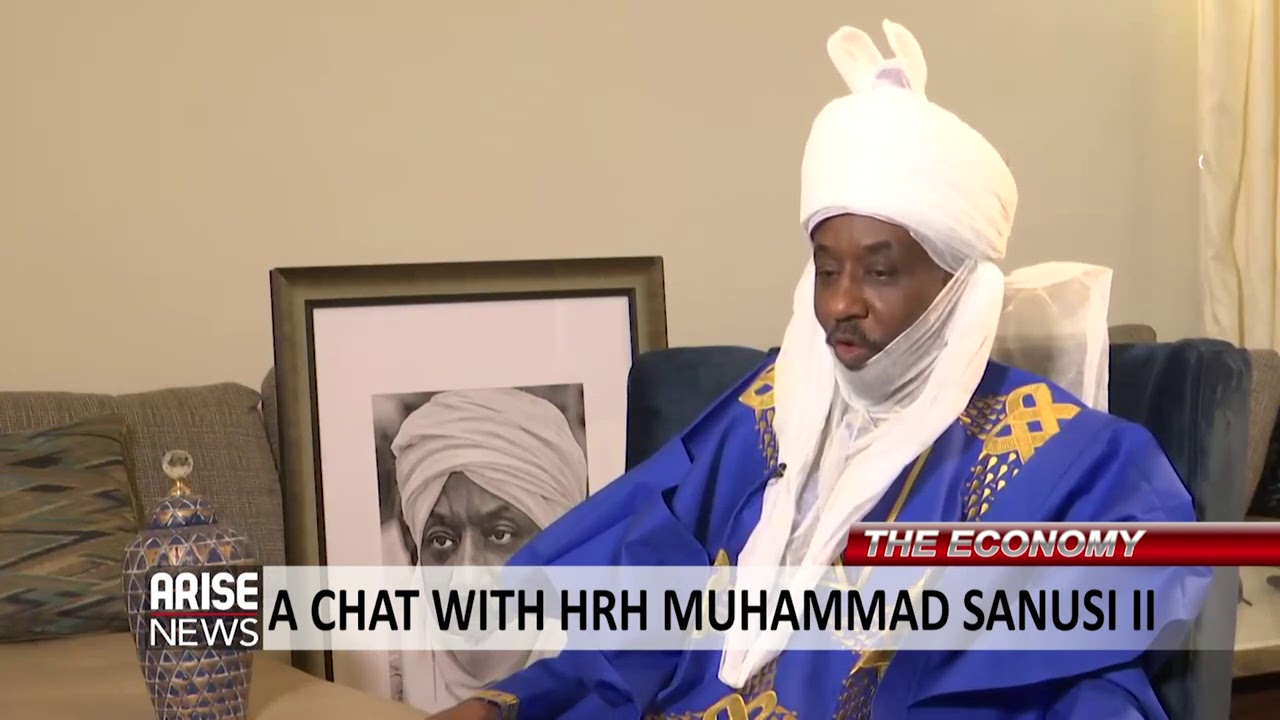 ARISE NEWS EXCLUSIVE INTERVIEW WITH HRH MUHAMMED SANUSI II, FORMER EMIR OF KANO