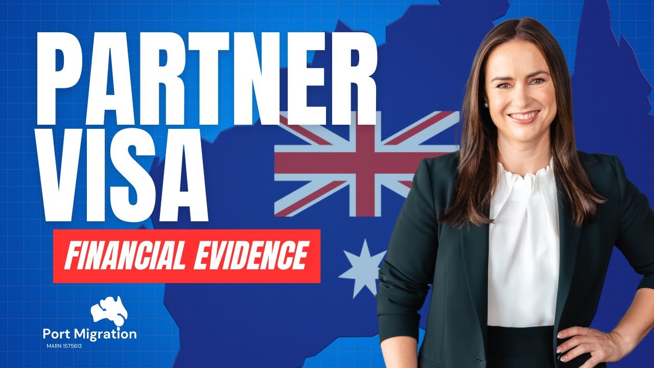 Partner Visa Financial Evidence Subclass 309/100, 820/801, 300