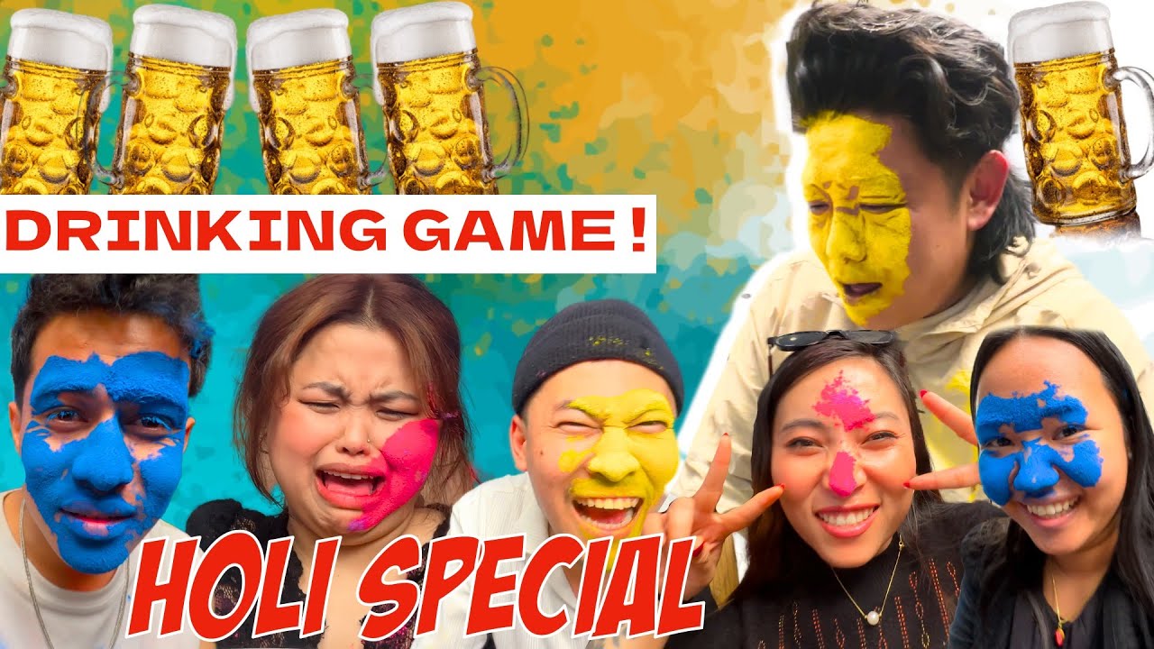 HOLI SPECIAL DRINKING GAME !!! ATTI RAMAILO!!!