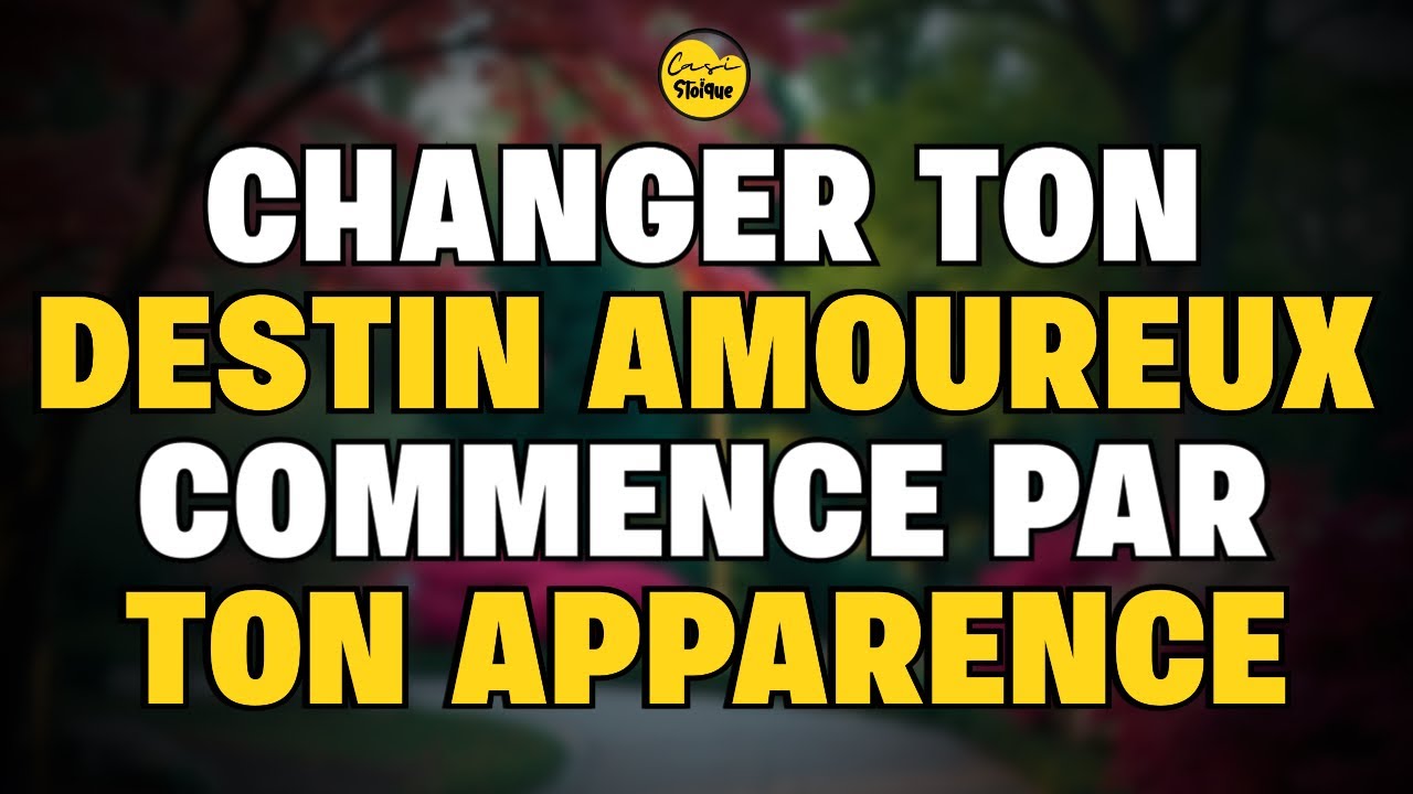 Personne n’en parle, mais ton apparence peut transformer ta vie amoureuse
