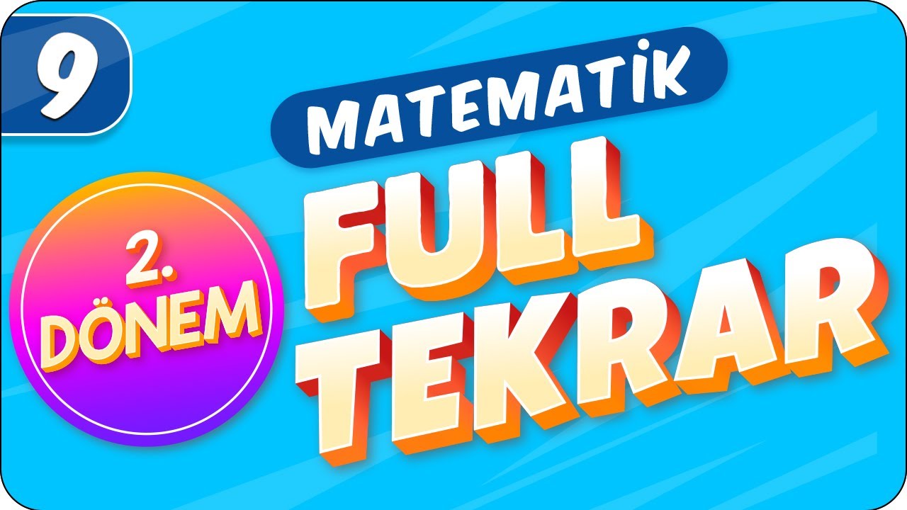 9.Sınıf Matematik | 2.Dönem Full Tekrar 🔁