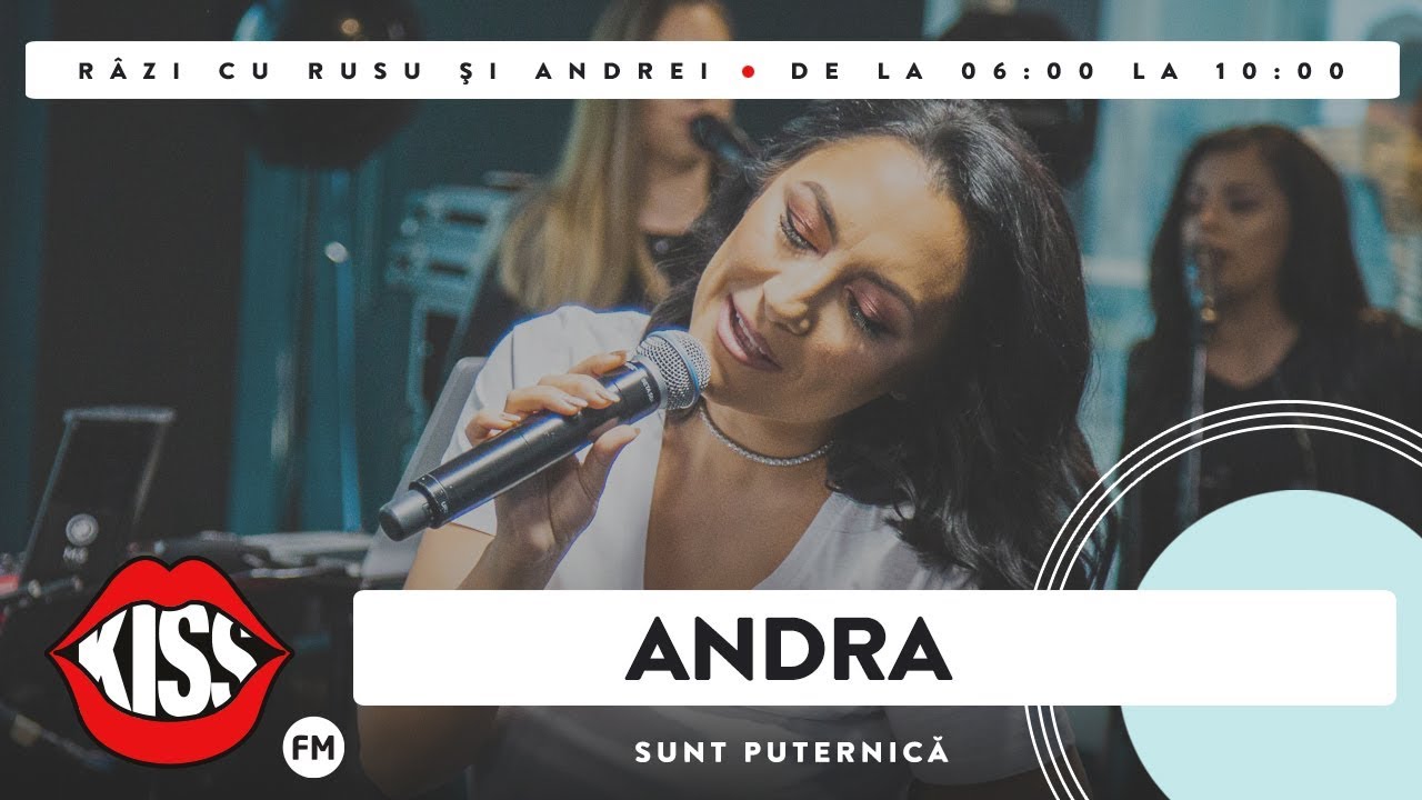 Andra - Sunt puternică (Live @ Kiss FM)