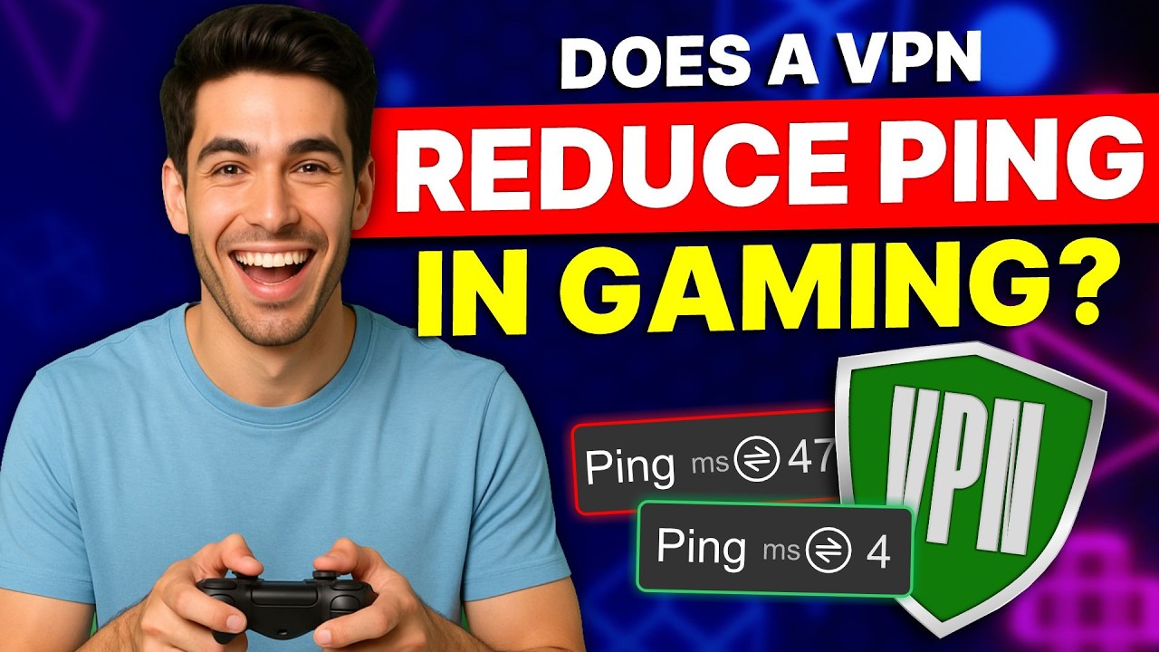 Does a VPN Reduce Ping in Gaming? Fix Lag & Get a More Stable Connection