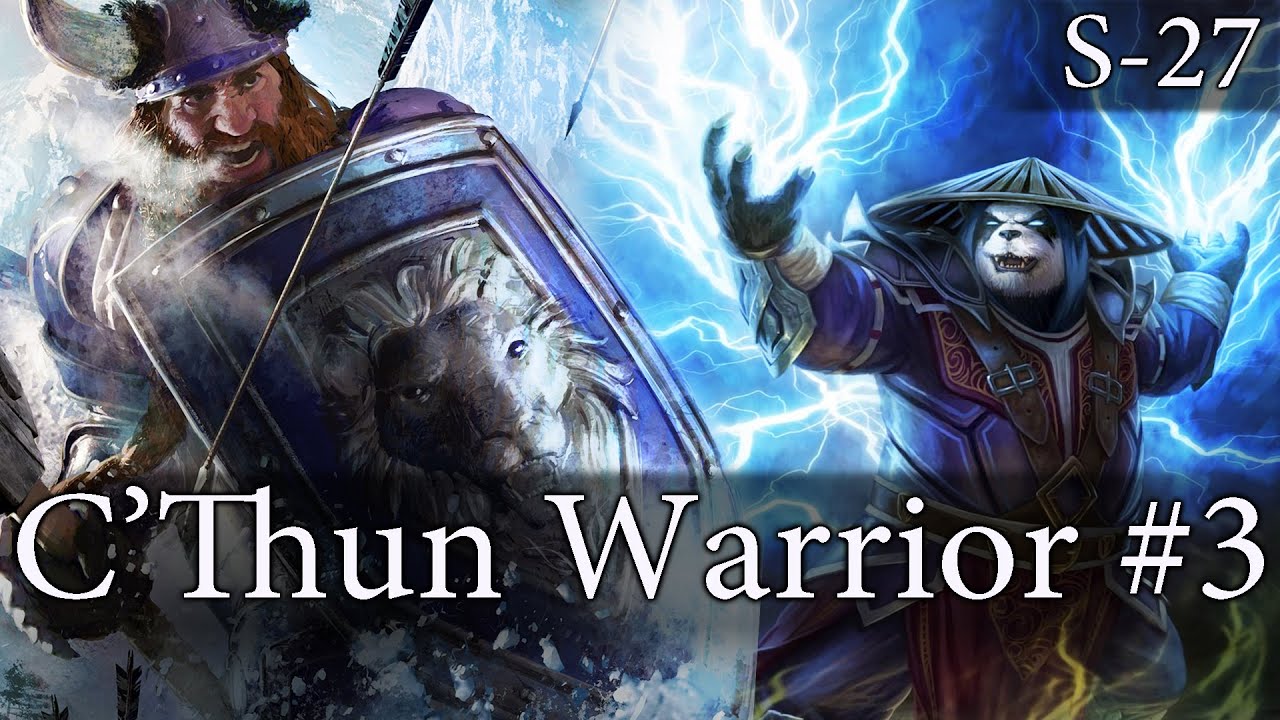 Hearthstone C'Thun Warrior S27 #3: Advanced Armor Arithmetic