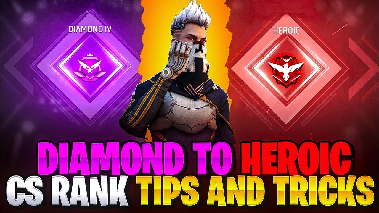 Diamond 1 To Heroic Tips And Tricks | Cs Rank Heroic Tips And Tricks | Hidden Official