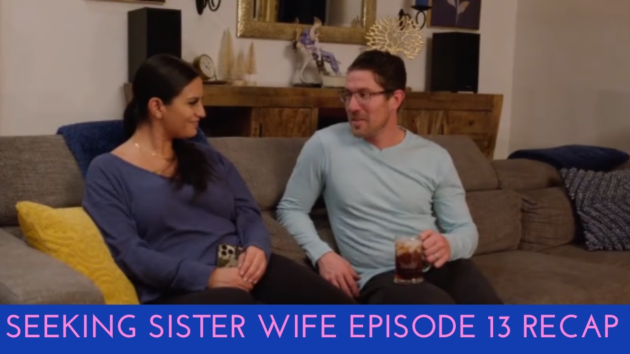 Seeking Sister Wife- Season 5 finale, episode 13 | AWKWARD!!!  #recap #seekingsisterwife  #tlc