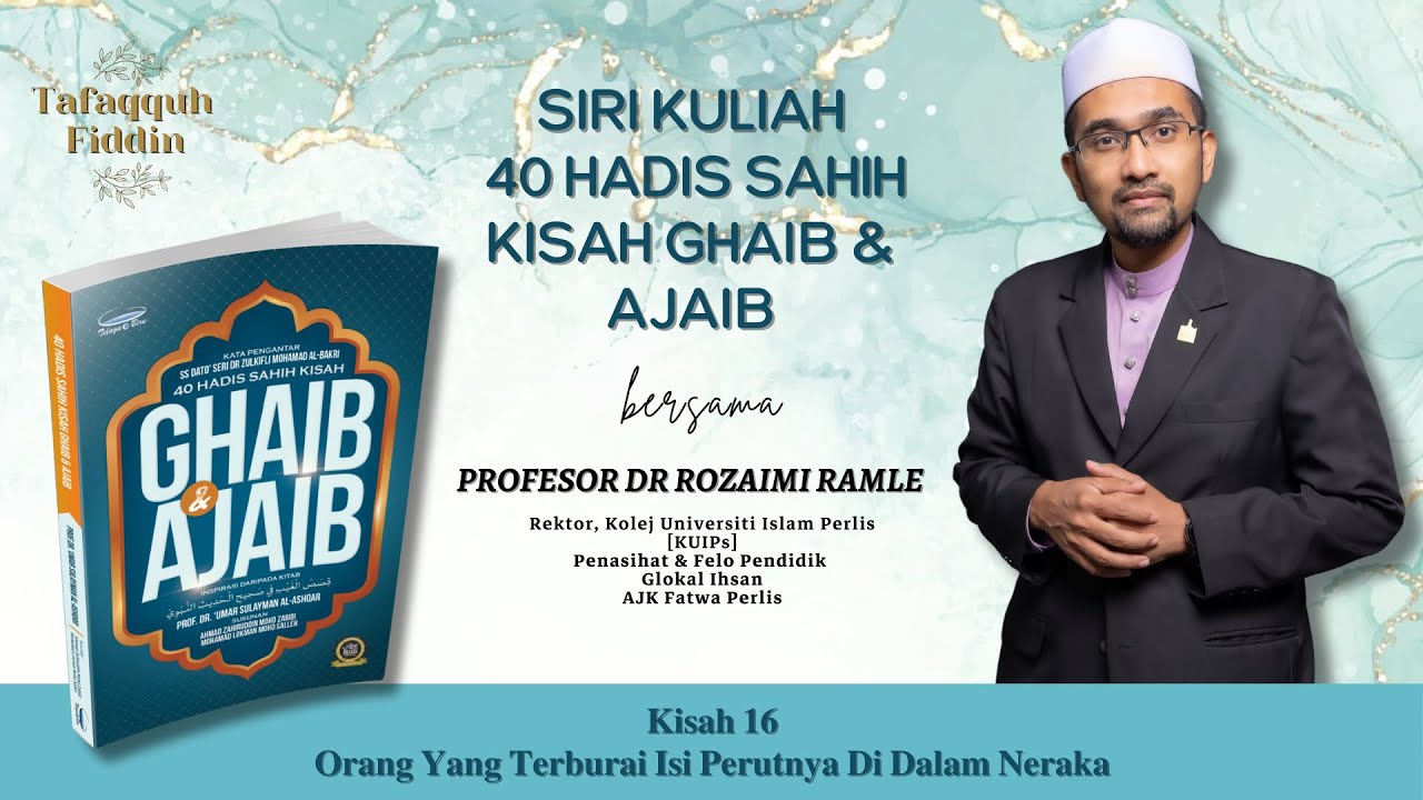 𝐒𝐈𝐑𝐈 𝐊𝐔𝐋𝐈𝐀𝐇 𝟒𝟎 𝐇𝐀𝐃𝐈𝐒 𝐒𝐀𝐇𝐈𝐇 𝐊𝐈𝐒𝐀𝐇 𝐆𝐇𝐀𝐈𝐁 & 𝐀𝐉𝐀𝐈𝐁 - 𝐊𝐢𝐬𝐚𝐡 𝟏𝟔