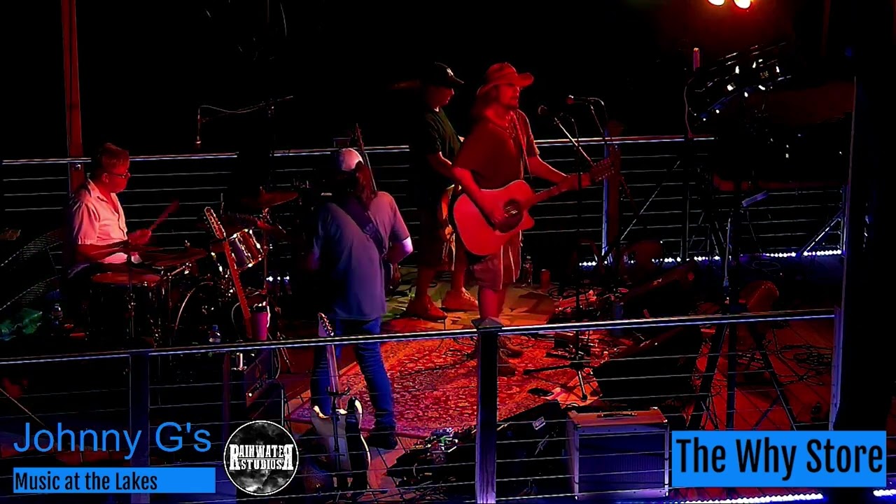 The Why Store - Live from Johnny G's Music on the Lakes