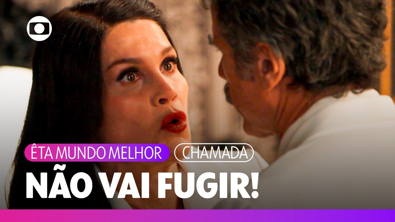 Ernesto quer fugir e Sandra tenta impedi-lo! | &Ecirc;ta Mundo Melhor | TV Globo
