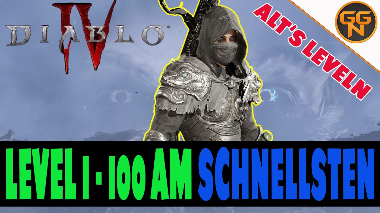 Diablo 4 Guide - Am SCHNELLSTEN Leveln - Level 1 - 100 Schnell - Der schnellste Weg