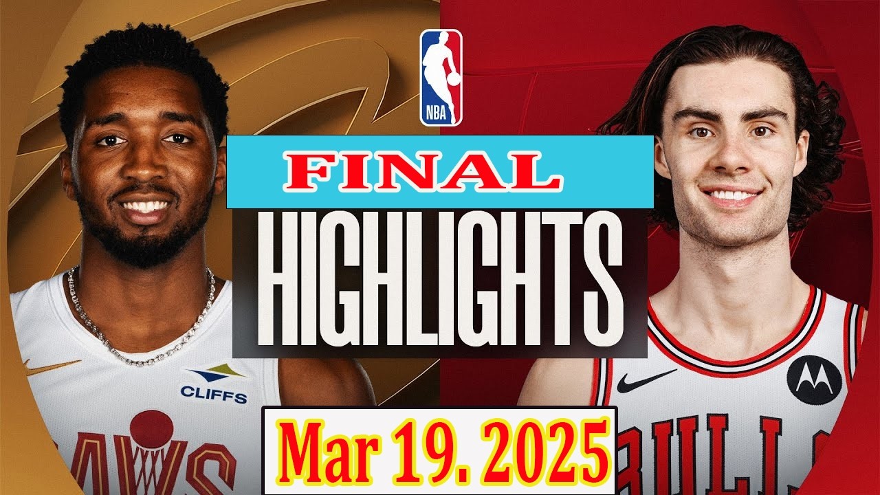 Chicago Bulls vs Cleveland Cavaliers FINAL Mar 19.2025 Highlights | NBA