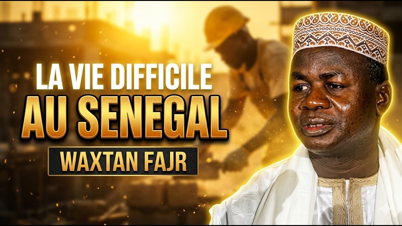 REW BI METINA LOL..WAXTAN FAJR OUSTAZ HADY NIASS LES DIFFICULTES DE LA VIE AU SENEGAL SAMEDI 14 MARS