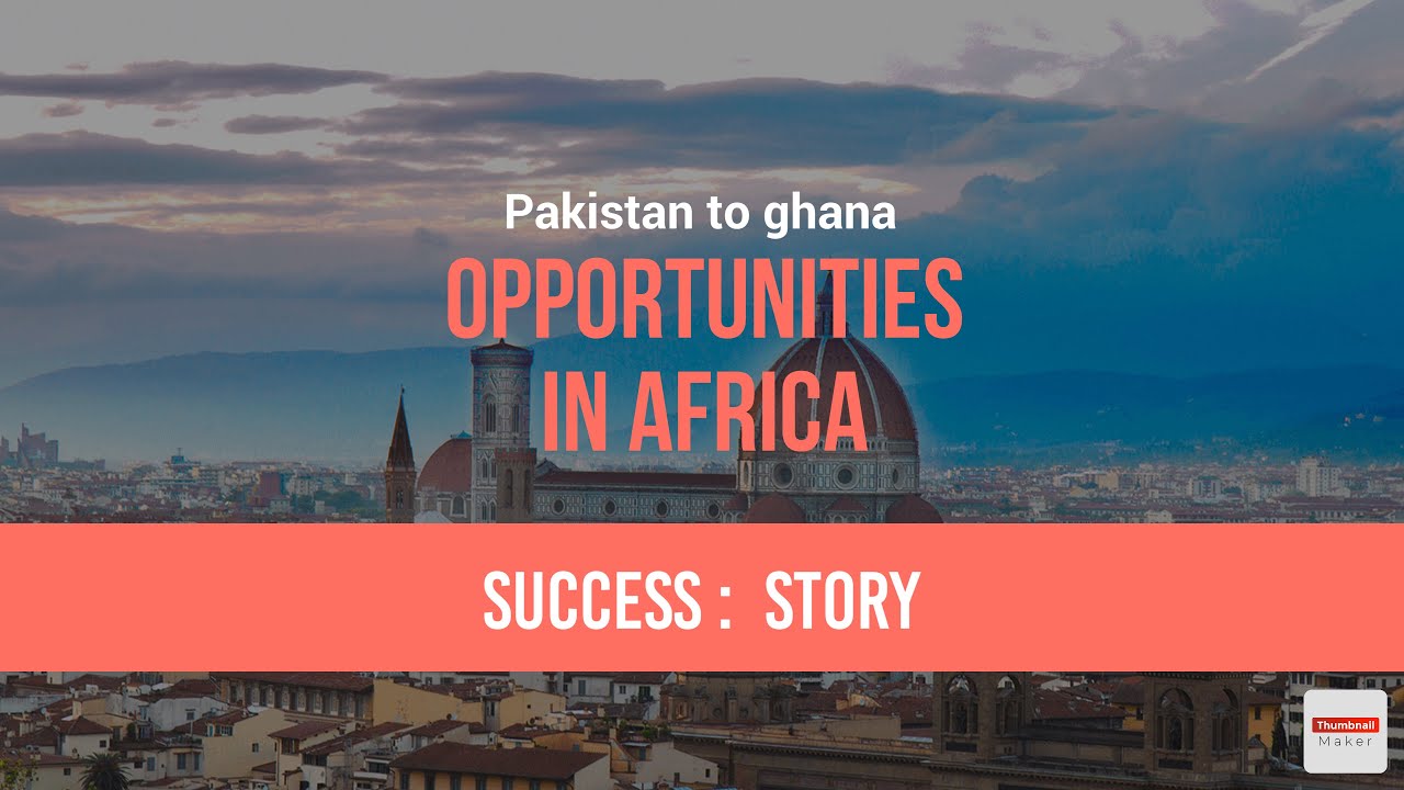 Life in Ghana: The Story of One Pakistani