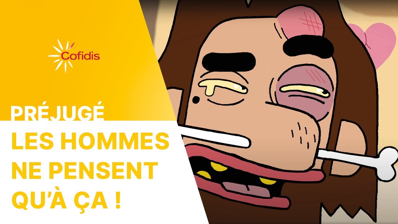 Les hommes ne pensent qu'à ça ! Pourquoi ? I Préjugé I Cofidis