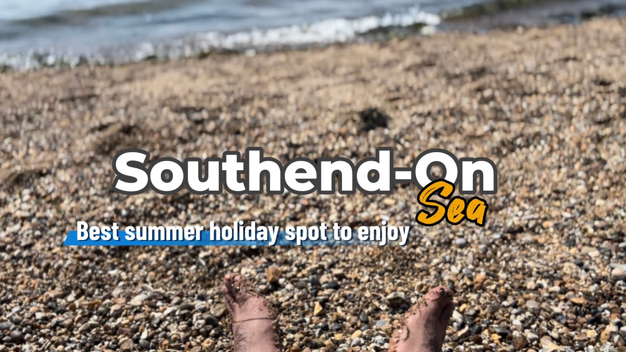 🌊 Southend-on-Sea | Summer Vibes, Beach, Pier & Fun ☀️🎢