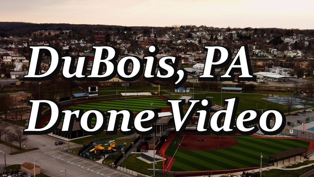 DuBois, PA Drone Video