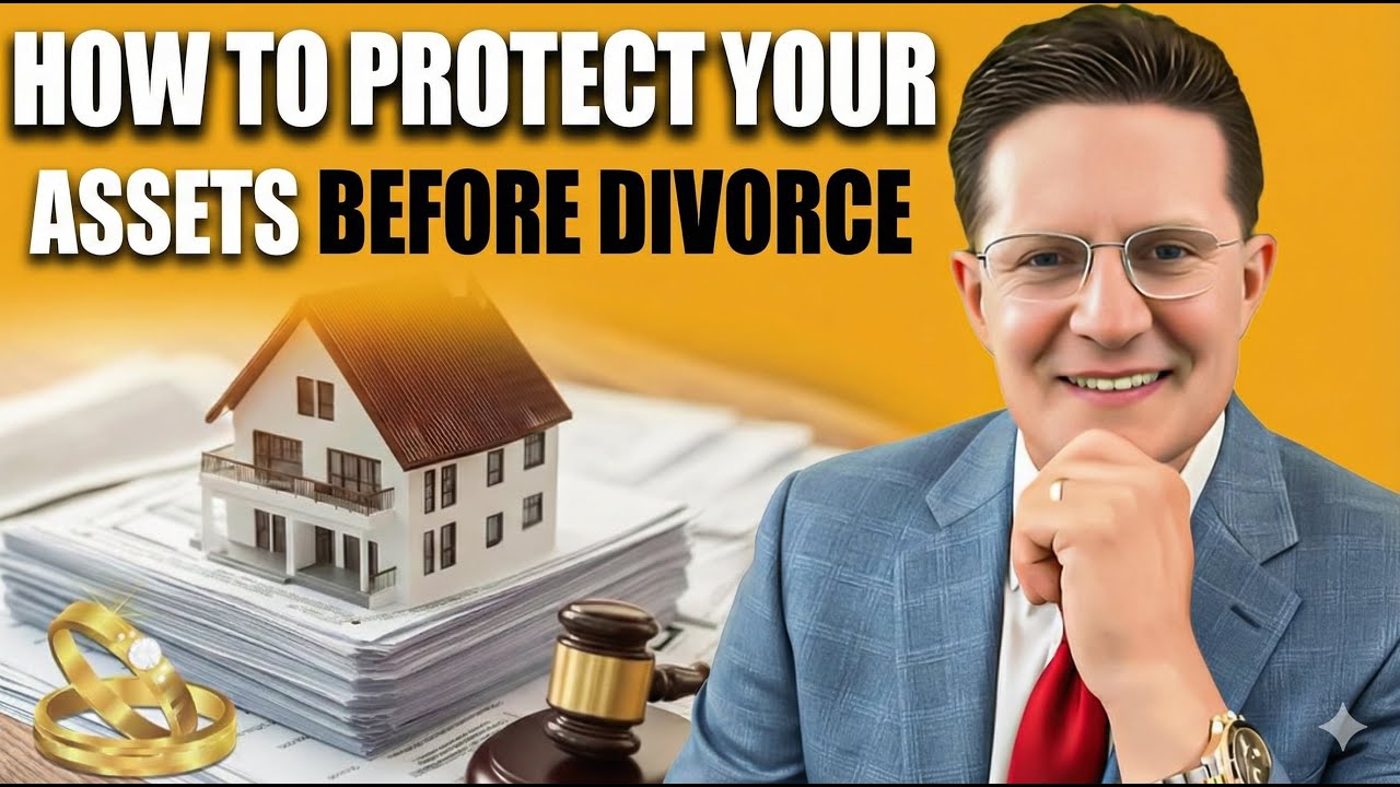 How to Protect Your Assets Before Divorce: The Ultimate Strategy Revealed!