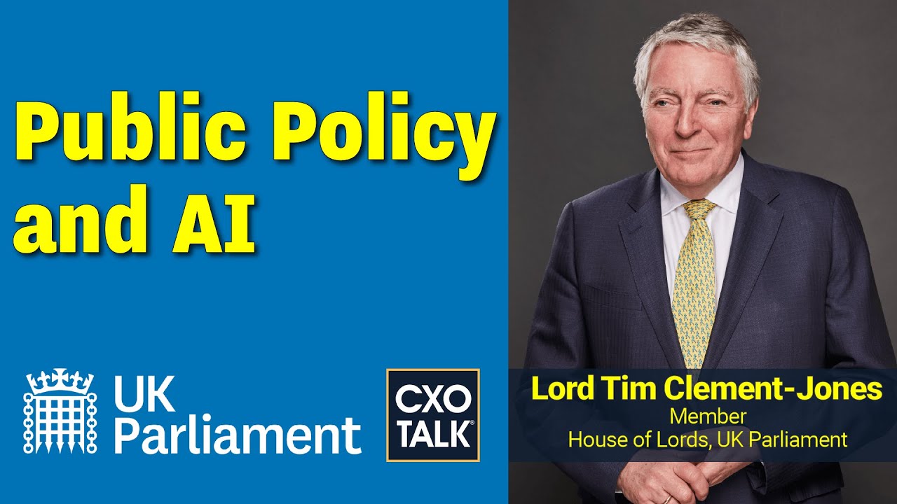 Responsible and Ethical AI, Regulation, and Public Policy (CXOTalk #797)