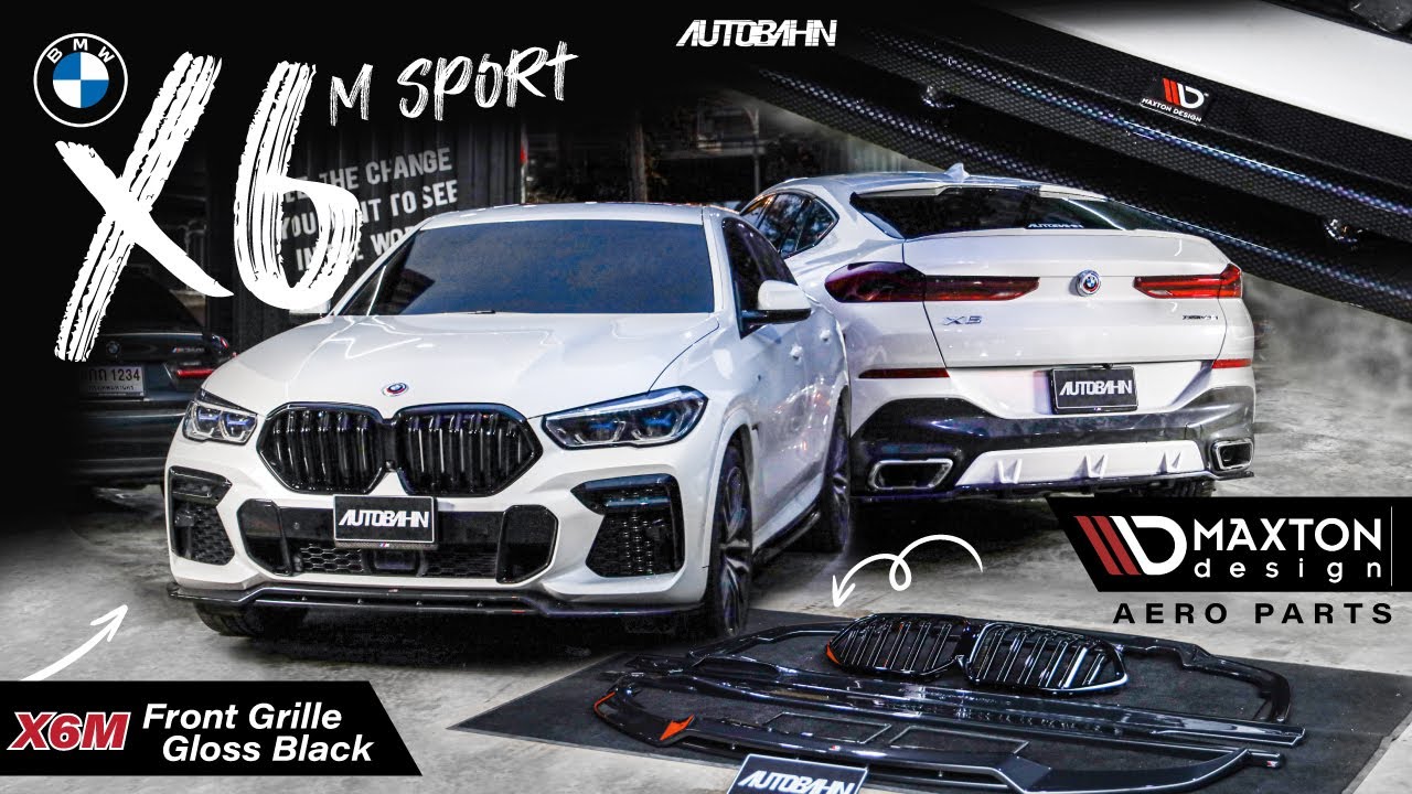 แนวทางการแต่ง BMW X6 M Sport (G06) ชุดแต่ง Maxton Design รอบคัน