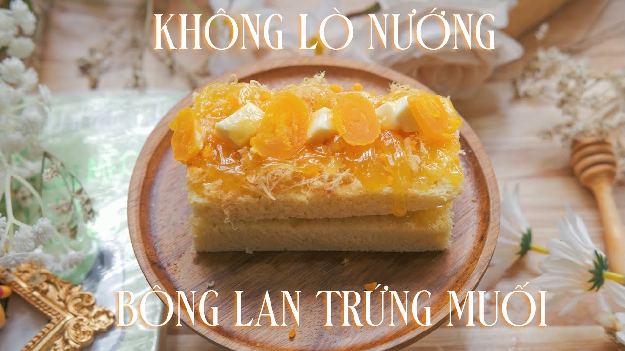 (Không cần lò) Làm Bánh Bông Lan Trứng Muối Sốt Dầu Trứng Chà Bông Pho mai | Salted Egg Sponge Cake