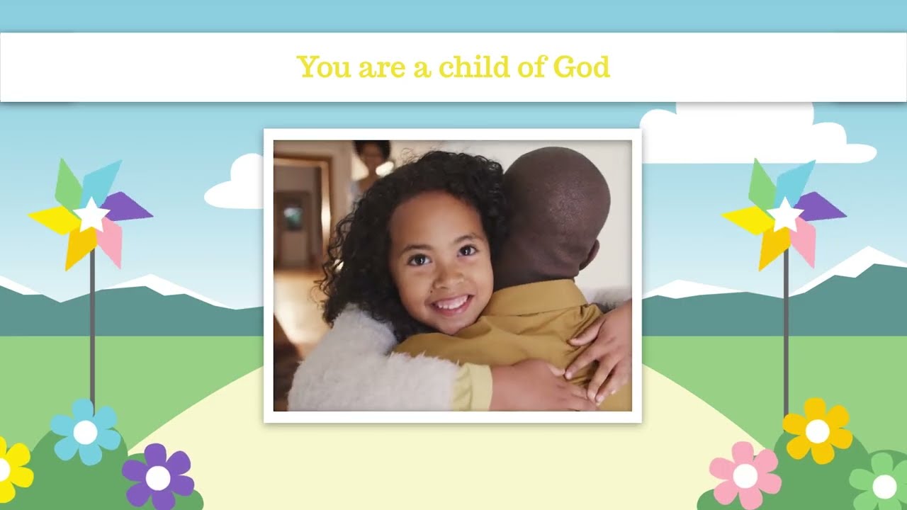 You are a child of God