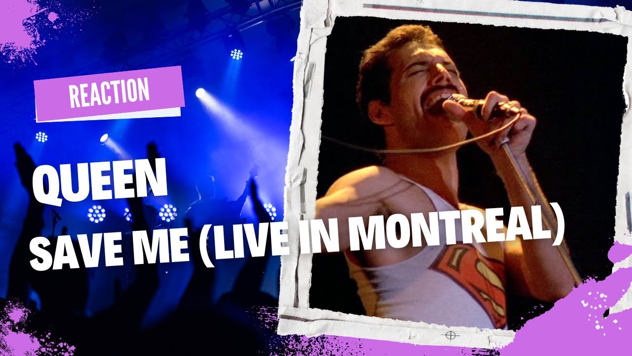 Queen - Save Me (Live in Montreal) Reaction