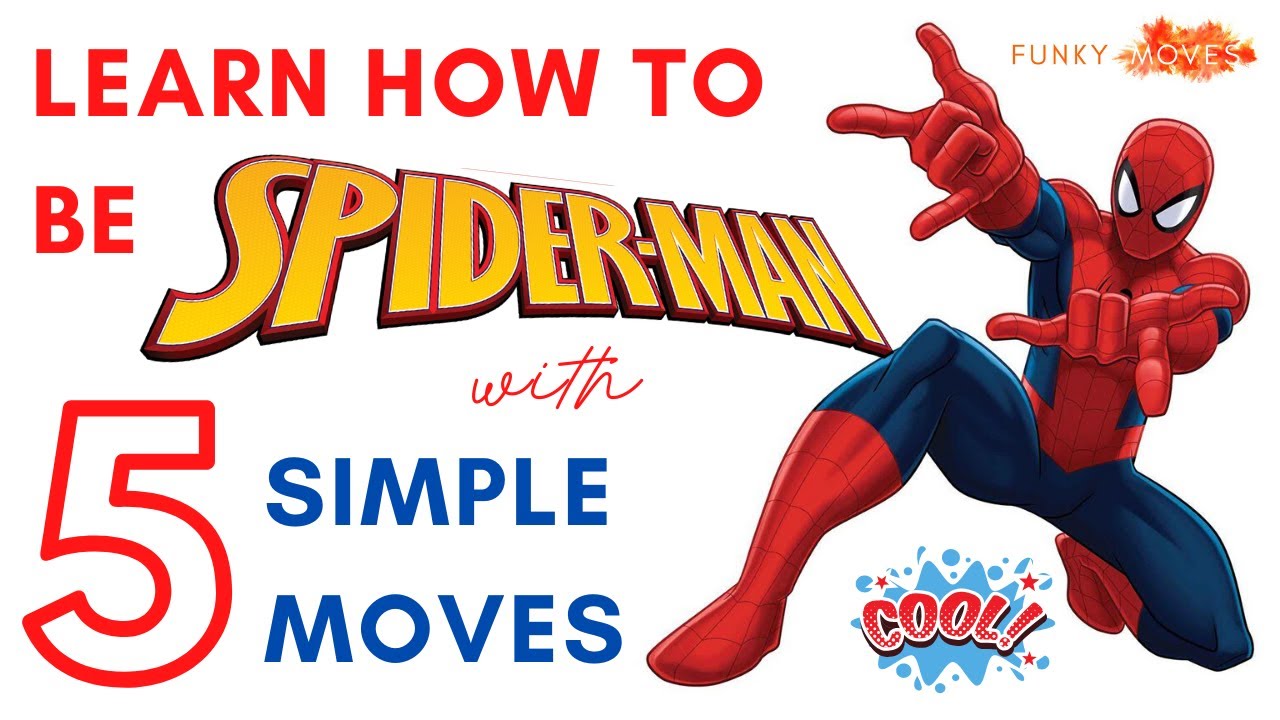 Learn How To Be Spiderman | 5 Simple Moves | Funky Moves