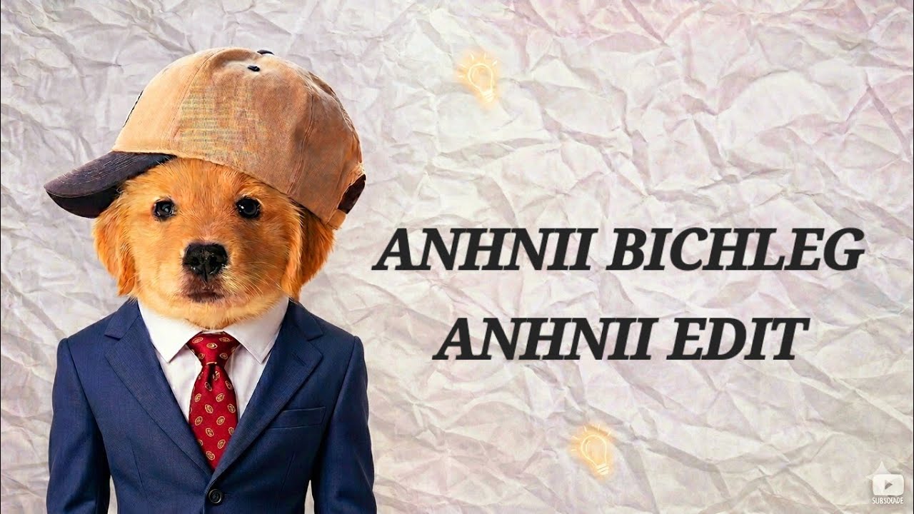 Anhnii Bichleg Anhnii edit @(kububnn)🫠😇