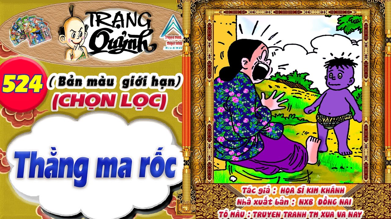 Trạng Quỷnh I Tập 524 I Bản màu giới hạn tuyển chọn: Thằng ma rốc @Truyen tranh TM xua va nay