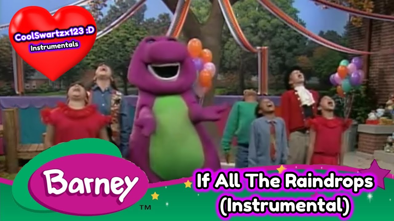 Barney: If All The Raindrops (Instrumental)
