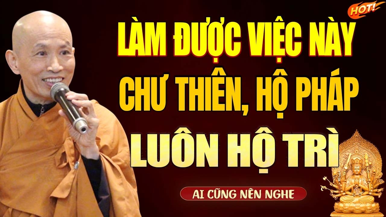 Chư Thiên luôn hộ trì những người làm được điều này - Hòa Thượng Phước Tịnh.
