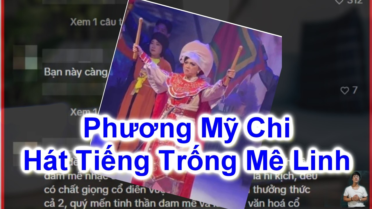 Phương Mỹ Chi Hát Tiếng Trống Mê Linh || Dân Tình Bàn Tán Sôi Nổi