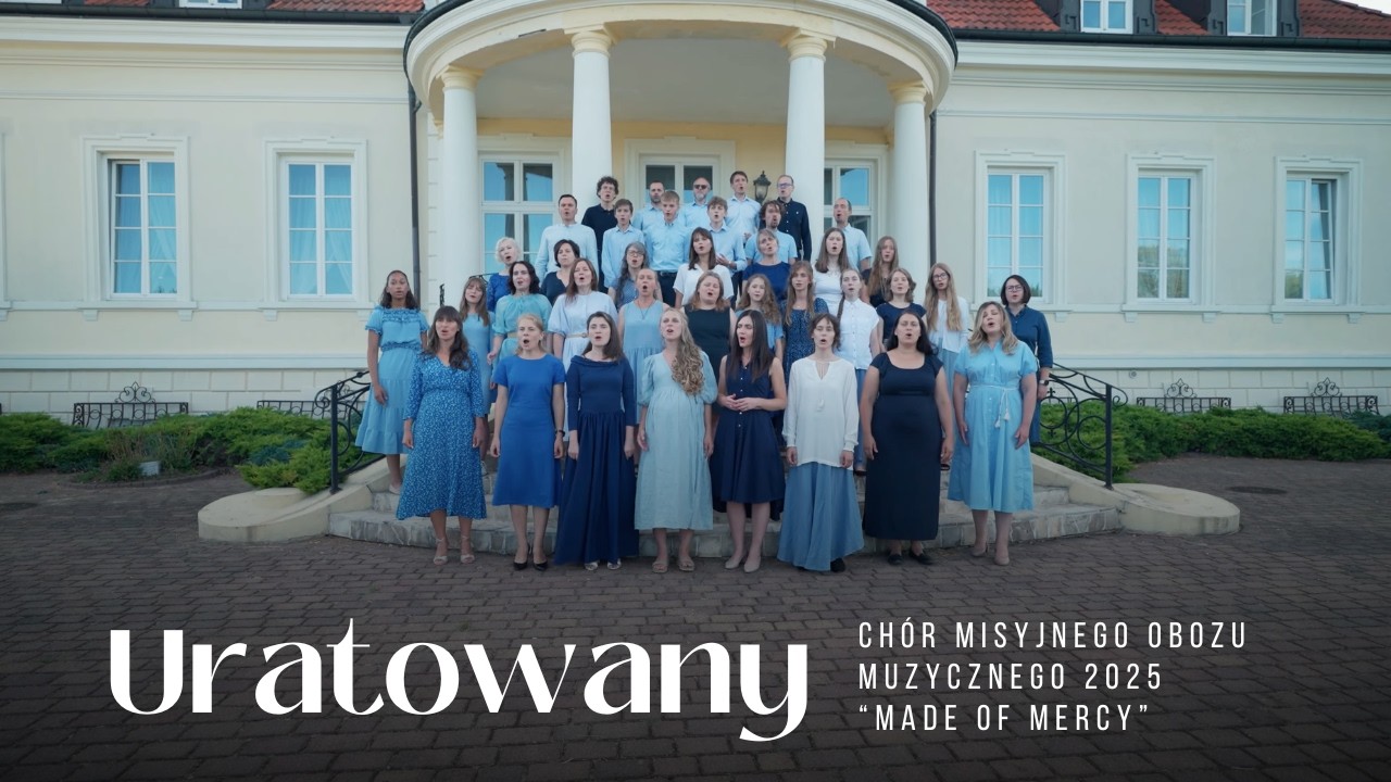 Uratowany - Ch&oacute;r Misyjnego Obozu Muzycznego 
