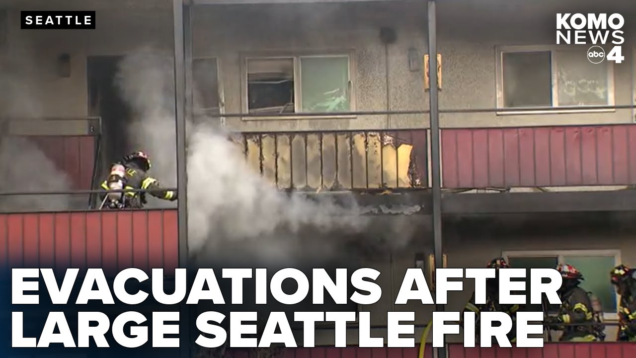 Large apartment fire in Seattle forces evacuations and heavily damages units