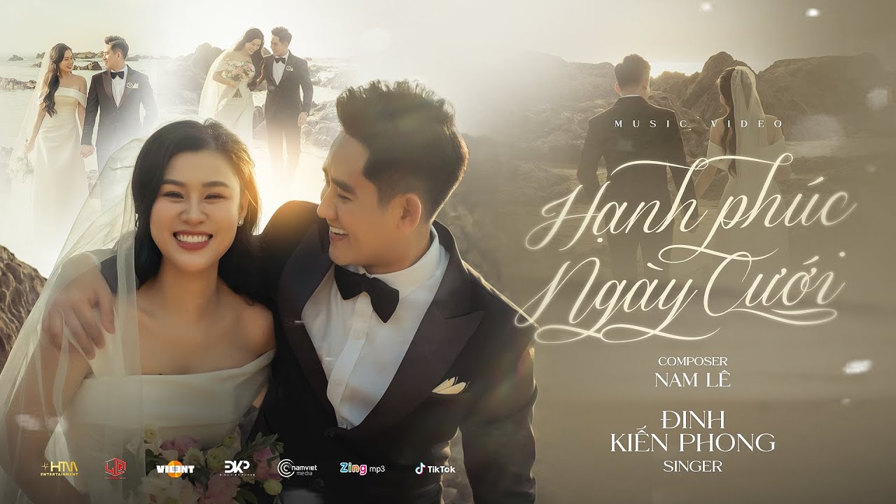 HẠNH PHÚC NGÀY CƯỚI - ĐINH KIẾN PHONG x NAM LÊ | MUSIC VIDEO OFFICIAL