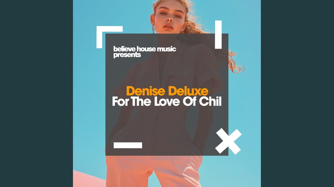 For the Love of Chill (Original Mix)