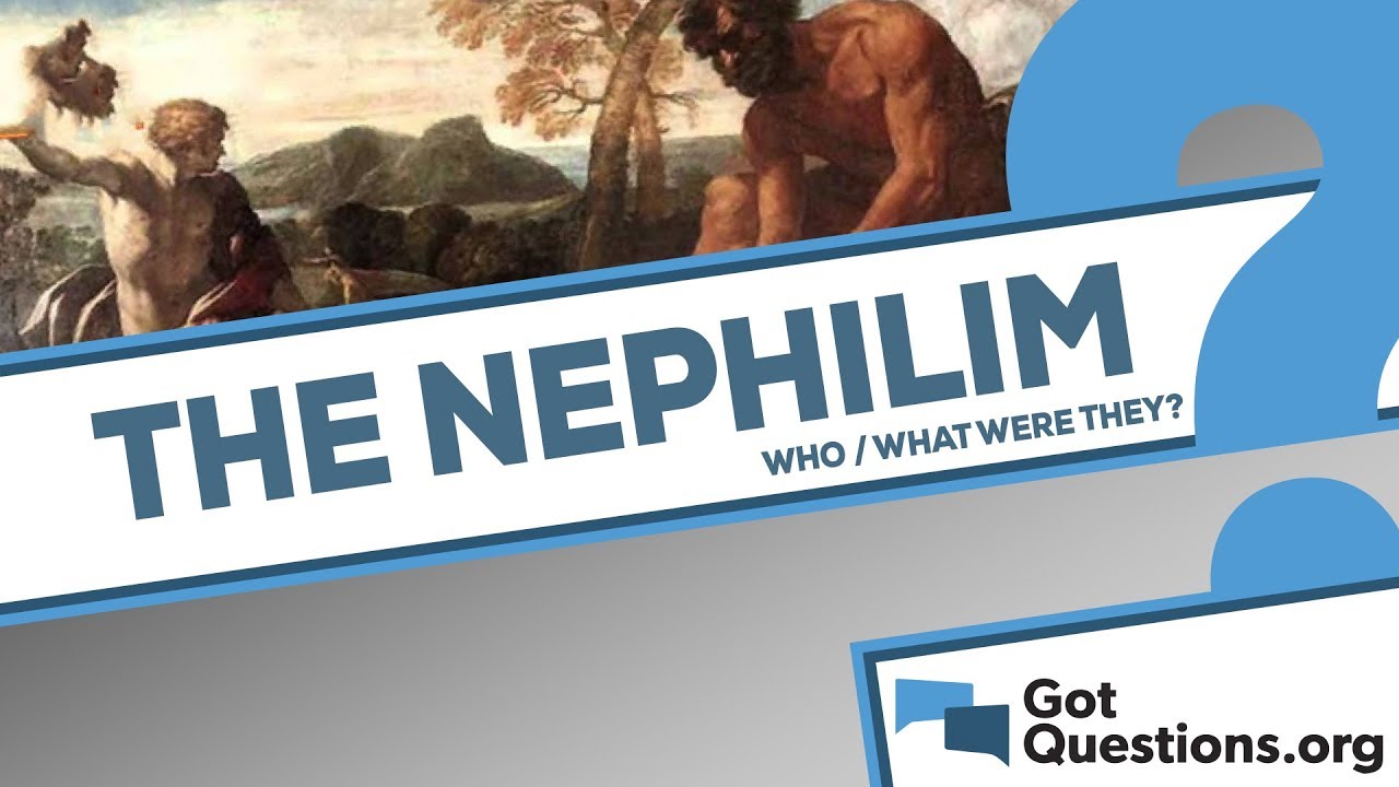 Who / what were the Nephilim?